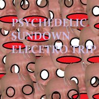 Psychedelic Sundown Electro Trip