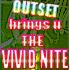Outset - Vivid Nite (Short Clubby Cut)